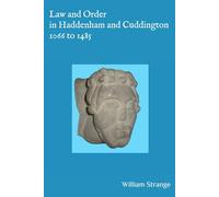 Law and Order in Haddenham and Cuddington, 1066 to 1485
