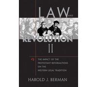 Law and Revolution: The Impact of the Protestant Reformations on the Western Legal Tradition: v. 2
