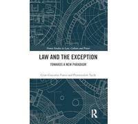 Law and the Exception: Towards a New Paradigm