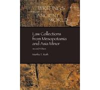 Law Collections from Mesopotamia and Asia Minor: 6 - Hoffner Harry A.