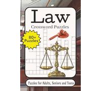Law Crossword: Crossword Puzzles with Easy-to-Read Print about Law, Criminal Law & Civil Law, Family Law & Property Law and More | 6×9 inches, 136 ... Gift for Vacations, Holidays and Relaxation