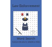 Law Enforcement Word Search Puzzle Book: Word Searches with Easy to Read Print about Police Cars, Law Enforcement, Police Equipment and More | 6x9 ... Gift for Vacations, Holidays, and Free Times
