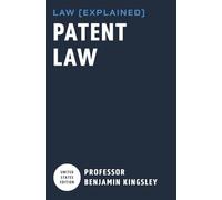 LAW EXPLAINED - Patent Law