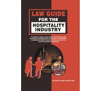 Law Guide for the Hospitality Industry