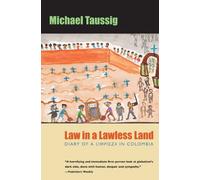 Law in a Lawless Land: Diary of a Limpieza in Colombia