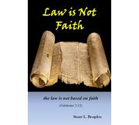 Law is Not Faith: the law is not based on faith - Galatians 3:12