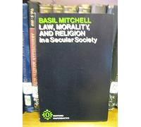 Law, Morality and Religion in a Secular Society