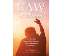 Law of Miracles: How One Man Answered the Question, "Who Is Responsible for the Poor?"