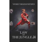Law of the Jungle (Book 14): A Wuxia Progression Fantasy Adventure Series