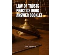 LAW OF TRUSTS PRACTICE BOOK ANSWER BOOKLET