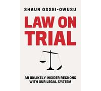 Law on Trial: An Unlikely Insider Reckons With Our Legal System