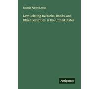 Law Relating to Stocks, Bonds, and Other Securities, in the United States