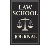 Law School Journal: Daily Planner with Motivational Quotes, Meal & Fitness Tracker, and Space for Notes