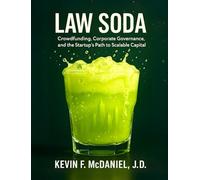 Law Soda: Crowdfunding, Corporate Governance, and the Startup’s Path to Scalable Capital