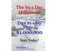 Law Steeple Mba The $9 a Day Millionaire (Tascabile)