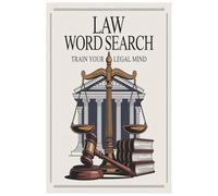 Law Word Search: Law Word Search Puzzle Book for Lawyers and Legal Professionals | Legal Terms, Justice, and Court Vocabulary | Fun & Educational Brain Games for Adults And more ... (6X9 Inch)