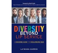 La'Wana Harris Diversity Beyond Lip Service (Tascabile)