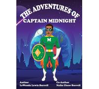 Lawanda Lewis Burrell The Adventures of Captain Midnight (Copertina rigida)
