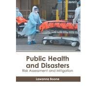 Lawanna Boone B Public Health and Disasters: Risk Assessment (Copertina rigida)