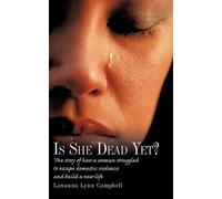 Lawanna Lynn Campbell Is She Dead Yet? (Tascabile)