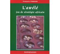 L'awélé: Jeu de stratégie africain