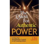 LAWFORD The Quest for Authentic Power- Getting Past Manipulation, Co (Tascabile)