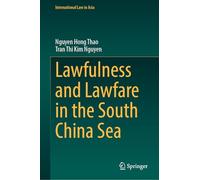 Lawfulness and Lawfare in the South China Sea