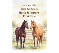 Lawhoma Hills: Hank & Jasper's First Ride: 3