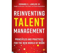 LAWLER Reinventing Talent Management: Principles and Practice (Copertina rigida)