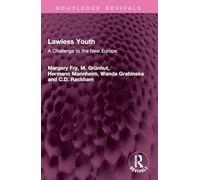Lawless Youth: A Challenge to the New Europe