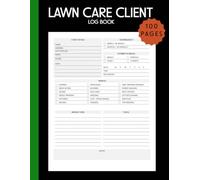 Lawn Care Client Log Book: Simple Lawn Mowing And Landscape Appointment Logbook, Track And Record Your Client's Information Easily,100 Pages 8.5x11 Inches Black Cover
