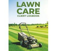 Lawn Care Client Logbook