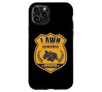 Lawn Enforcement Officer Landscaper Gardening Grass Mowing Custodia per iPhone 11 Pro