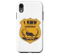 Lawn Enforcement Officer Landscaper Gardening Grass Mowing Custodia per iPhone XR