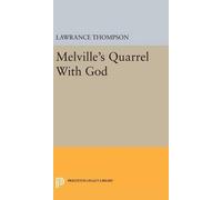 Lawrance Roger Thompson Melville's Quarrel With God (Copertina rigida)
