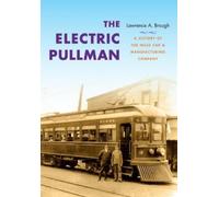 Lawrence A. Brough The Electric Pullman (Copertina rigida)
