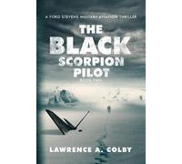 Lawrence a Colby The Black Scorpion Pilot (Tascabile)