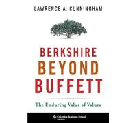 Lawrence A. Cunningham Berkshire Beyond Buffett (Copertina rigida)
