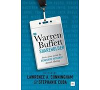 Lawrence A. Cunningham Stephanie Cuba The Warren Buffett Shareholder (Tascabile)