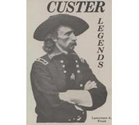 Lawrence A. Frost Custer Legends (Tascabile)