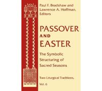 Lawrence A. Hoffman Passover and Easter (Tascabile) Two Liturgical Traditions