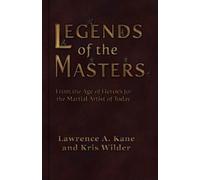 Lawrence a Kane Kris Wilder Legends of the Masters (Tascabile)