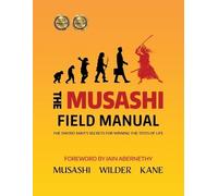 Lawrence a Kane Kris Wilder The Musashi Field Manual (Tascabile)