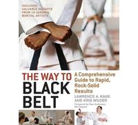 Lawrence A. Kane Kris Wilder The Way to Black Belt (Tascabile)