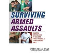 Lawrence A. Kane Surviving Armed Assaults (Tascabile)