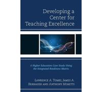 Lawrence A. Tomei James A. Bernauer A Developing a Center for Teach (Tascabile)