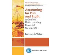 Lawrence A. Weiss Accounting for Fun and Profit (Tascabile)