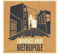 Lawrence Arms - Metropole
