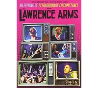 Lawrence Arms, The -An Evening Of Extraordinary Circumstance
