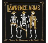 The Lawrence Arms We Are the Champions (CD) Album